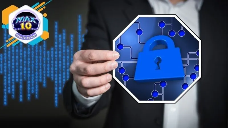 MAX10 – Nhà Cái Cá Cược Thể Thao, Đăng Ký MAX10 Nhận 88K Mới Nhất 2026 27 Chính sách bảo mật tại Max10 – Đảm bảo an toàn tuyệt đối